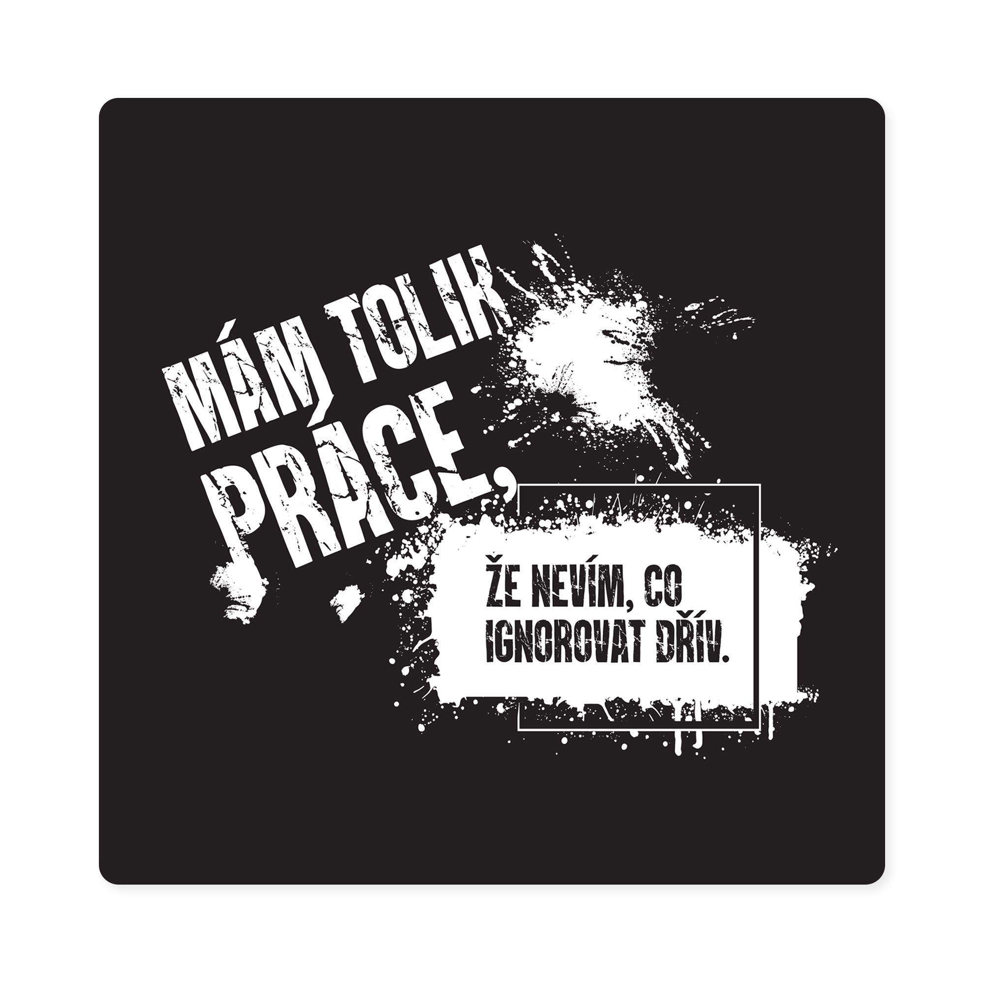 Pánské tričko - Mám tolik práce, vel. M Albi - Obrázek 2